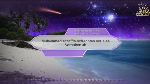 Muhammed schaffte schlechtes soziales Verhalten ab