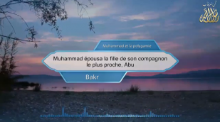 Muhammad épousa la fille de son compagnon le plus proche, Abu Bakr