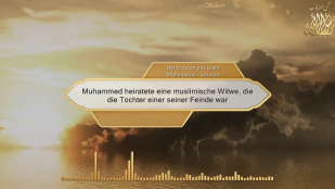 Muhammed heiratete eine muslimische Witwe, die die Tochter einer seiner Feinde war