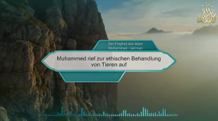 Muhammed rief zur ethischen Behandlung von Tieren auf