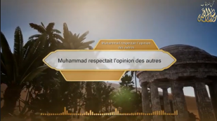 Muhammad respectait l’opinion des autres