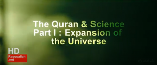 The Quran & science Part I : Expansion of the universe & Noble prize