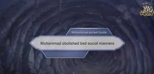 Muhammad abolished bad social manners