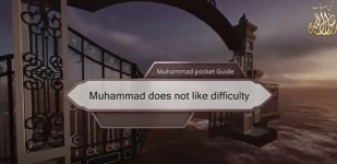 Muhammad does not like difficulty